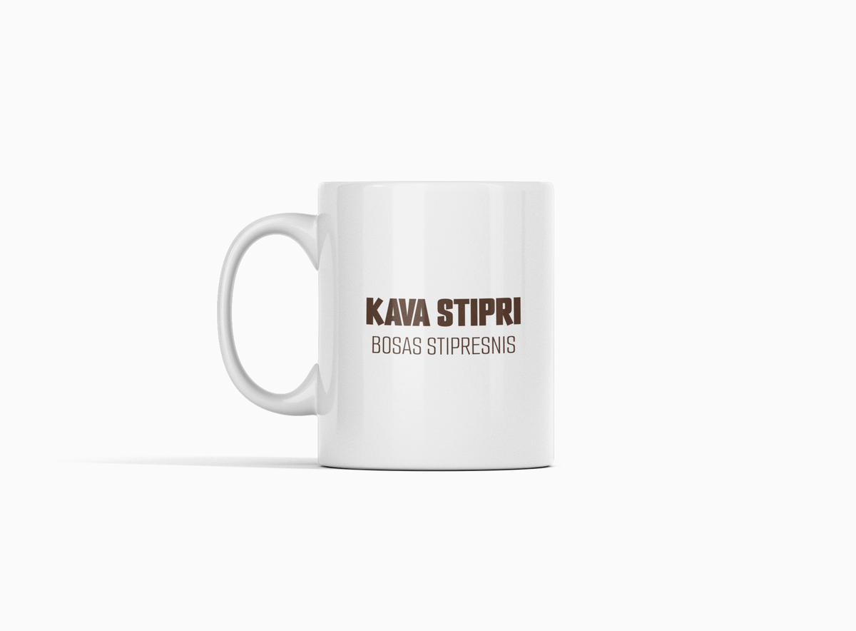 Baltas puodelis "Kava stipri, bosas stipresnis."