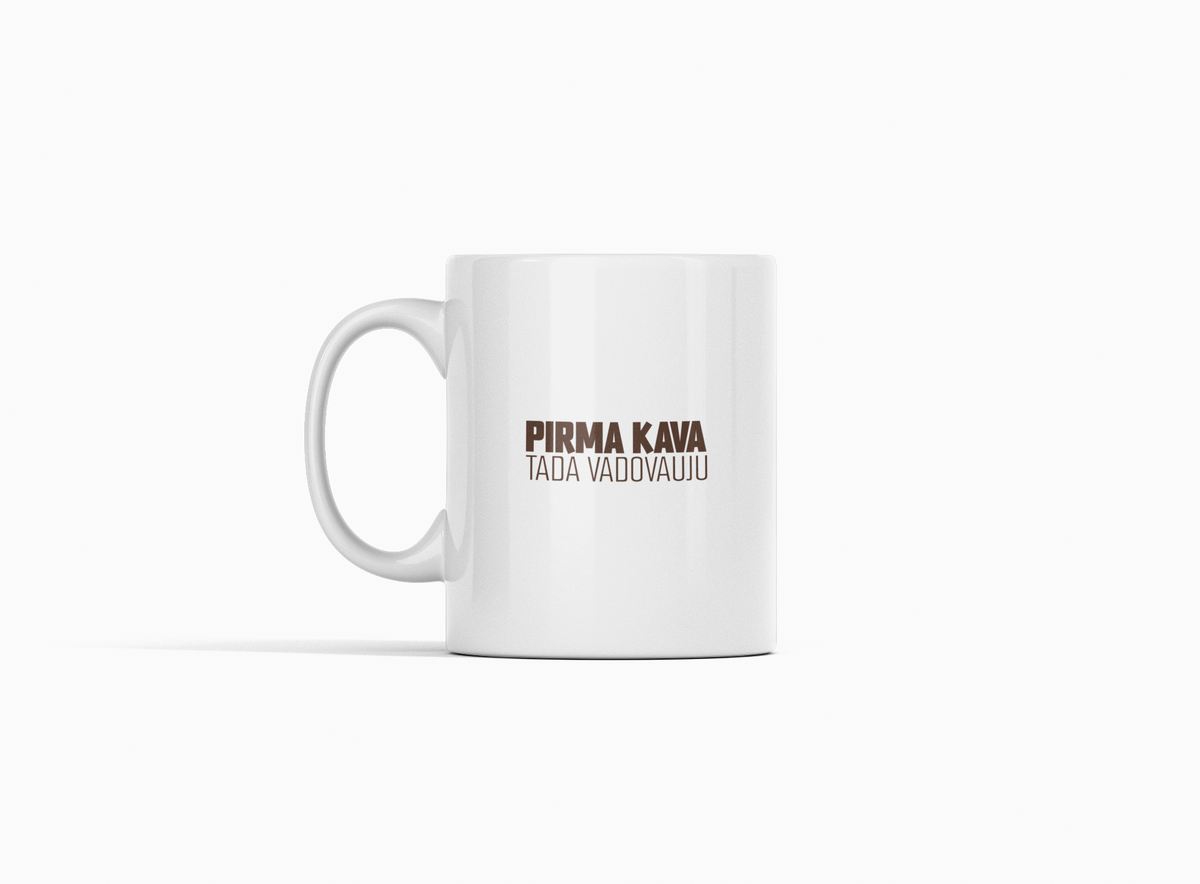 Baltas puodelis "Pirma kava, tada vadovauju."